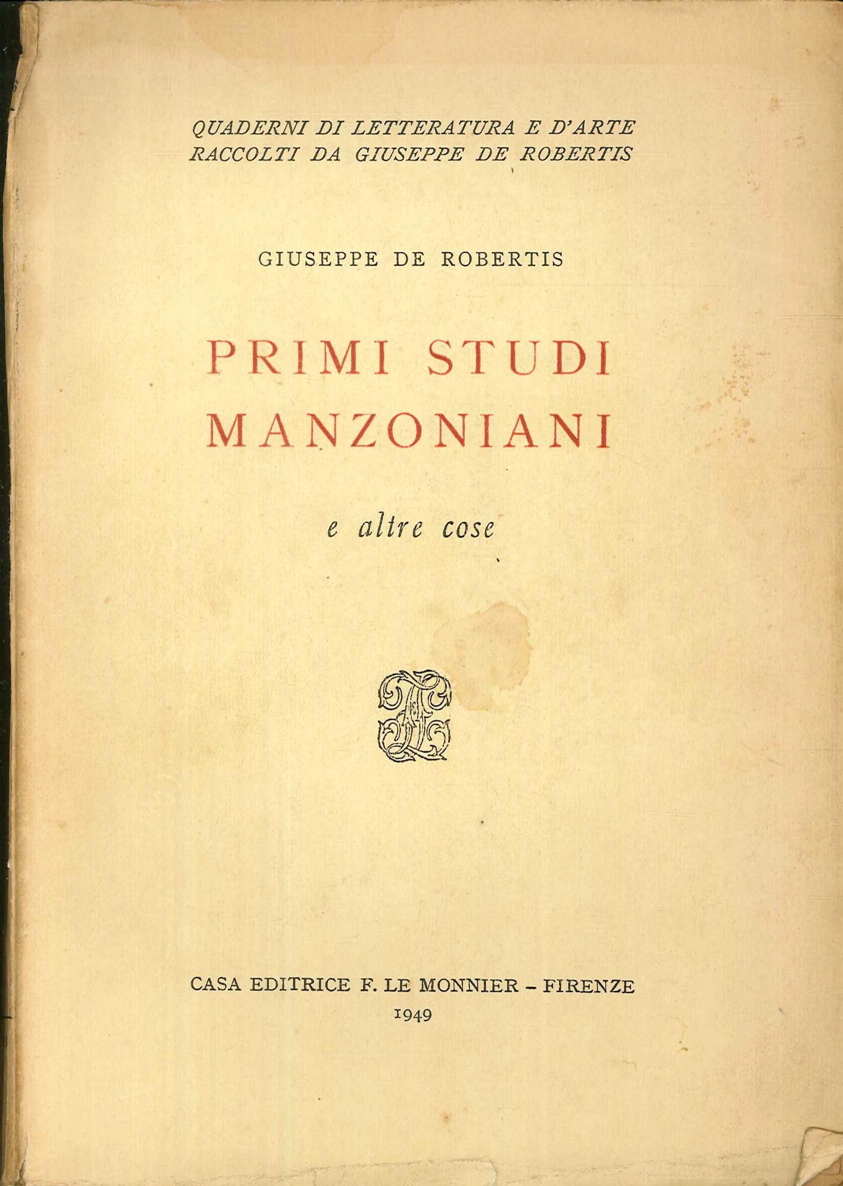 Primi Studi Manzoniani. E Altre Cose Primi Studi Manzoniani. E Altre Cose