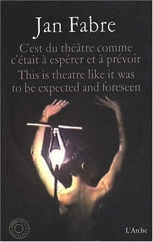 C'Est Du Théâtre Comme C'Était À Espérer Et À Prévoir C'Est Du Théâtre Comme C'Était À Espérer Et À Prévoir
