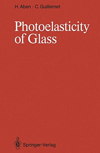 Photoelasticity of Glass Photoelasticity of Glass