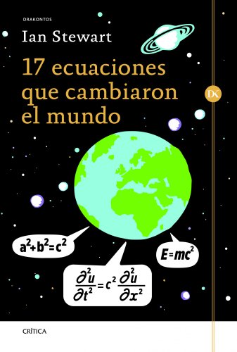 17 Ecuaciones Que Cambiaron El Mundo 17 Ecuaciones Que Cambiaron El Mundo
