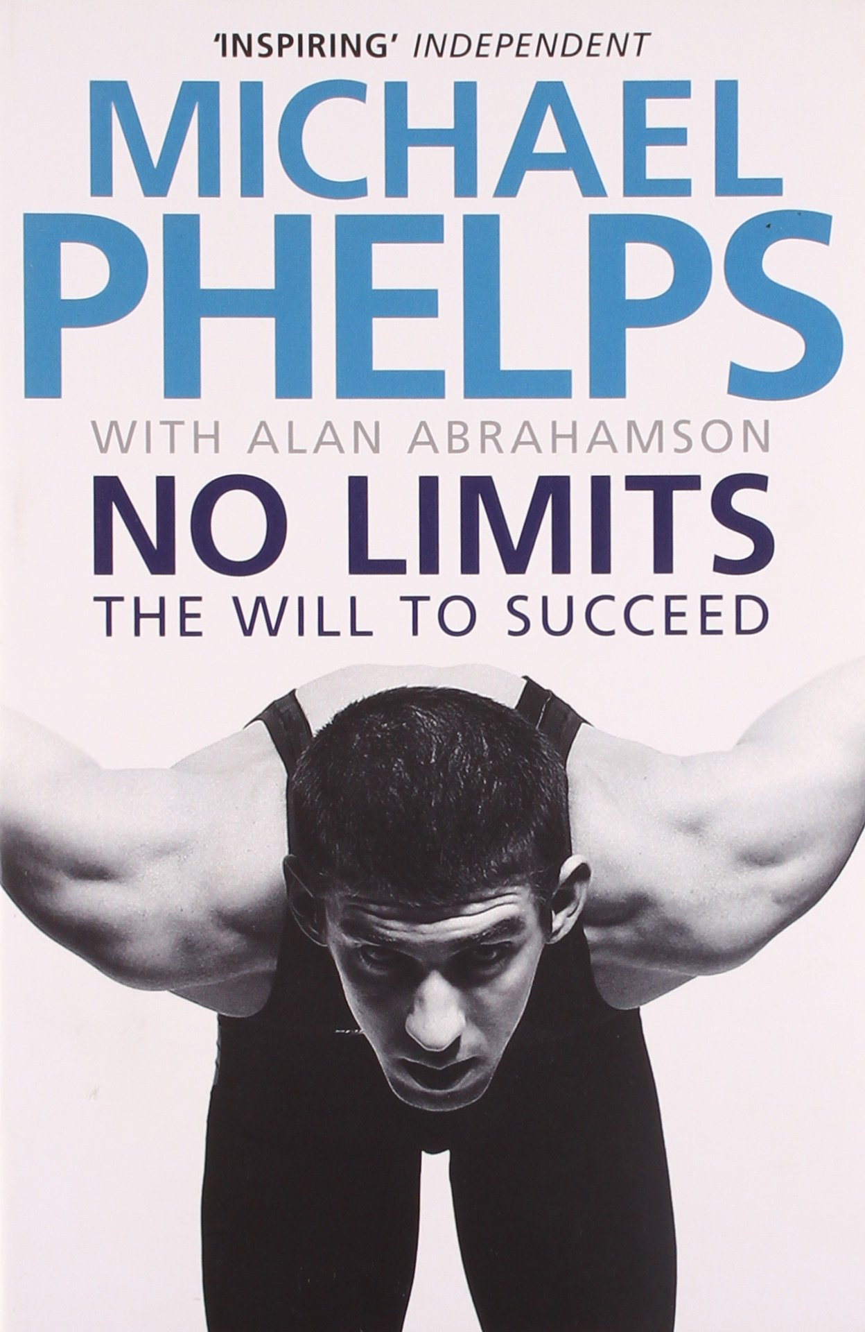 No Limits: the Will To Succeed No Limits: the Will To Succeed