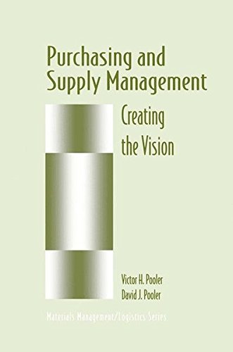 Purchasing and Supply Management: Creating the Vision Purchasing and Supply Management: Creating the Vision
