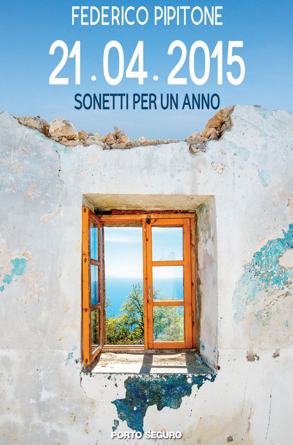21-04-2015. Sonetti per un anno 21-04-2015. Sonetti per un anno