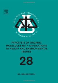 Pyrolysis of Organic Molecules: Applications To Health and Environmental Issues: 28