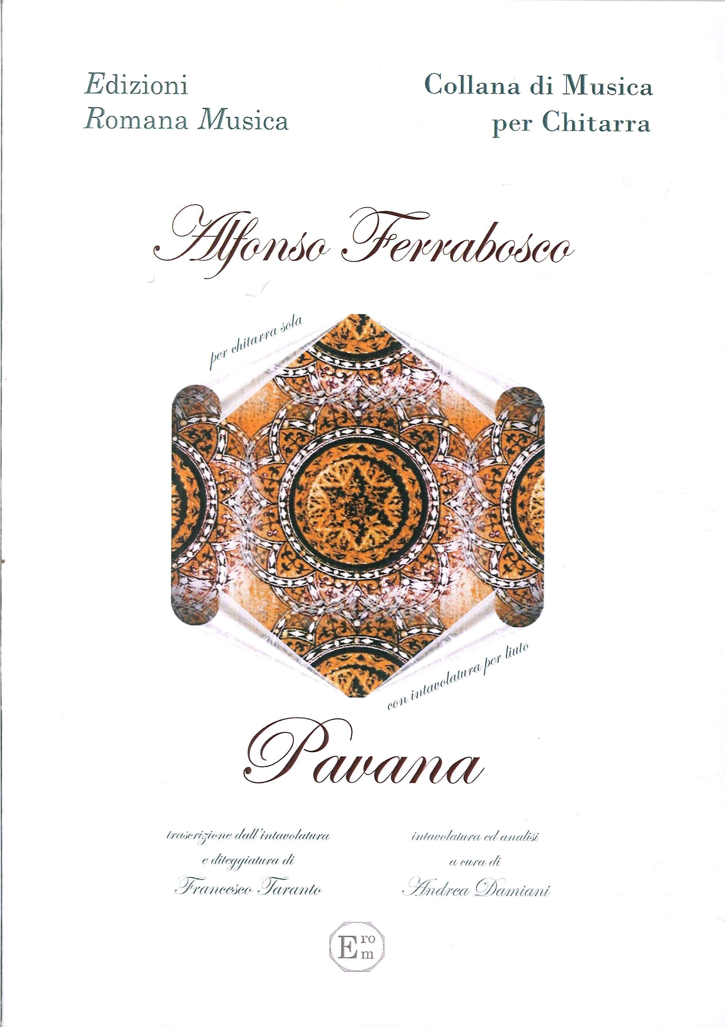 Alfonso Ferrabosco. Pavana. Musica per Chitarra e liuto. Erom 0045 Alfonso Ferrabosco. Pavana. Musica per Chitarra e liuto. Erom 0045