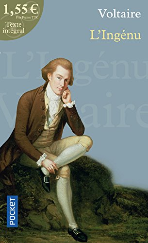 L'Ingénu : Histoire Véritable Tirée des Manuscrits Du P. Quesnel L'Ingénu : Histoire Véritable Tirée des Manuscrits Du P. Quesnel