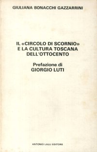 Il "Circolo di Scornio" e la Cultura Toscana Dell'Ottocento