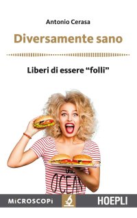 Diversamente sano. Liberi di essere "folli"