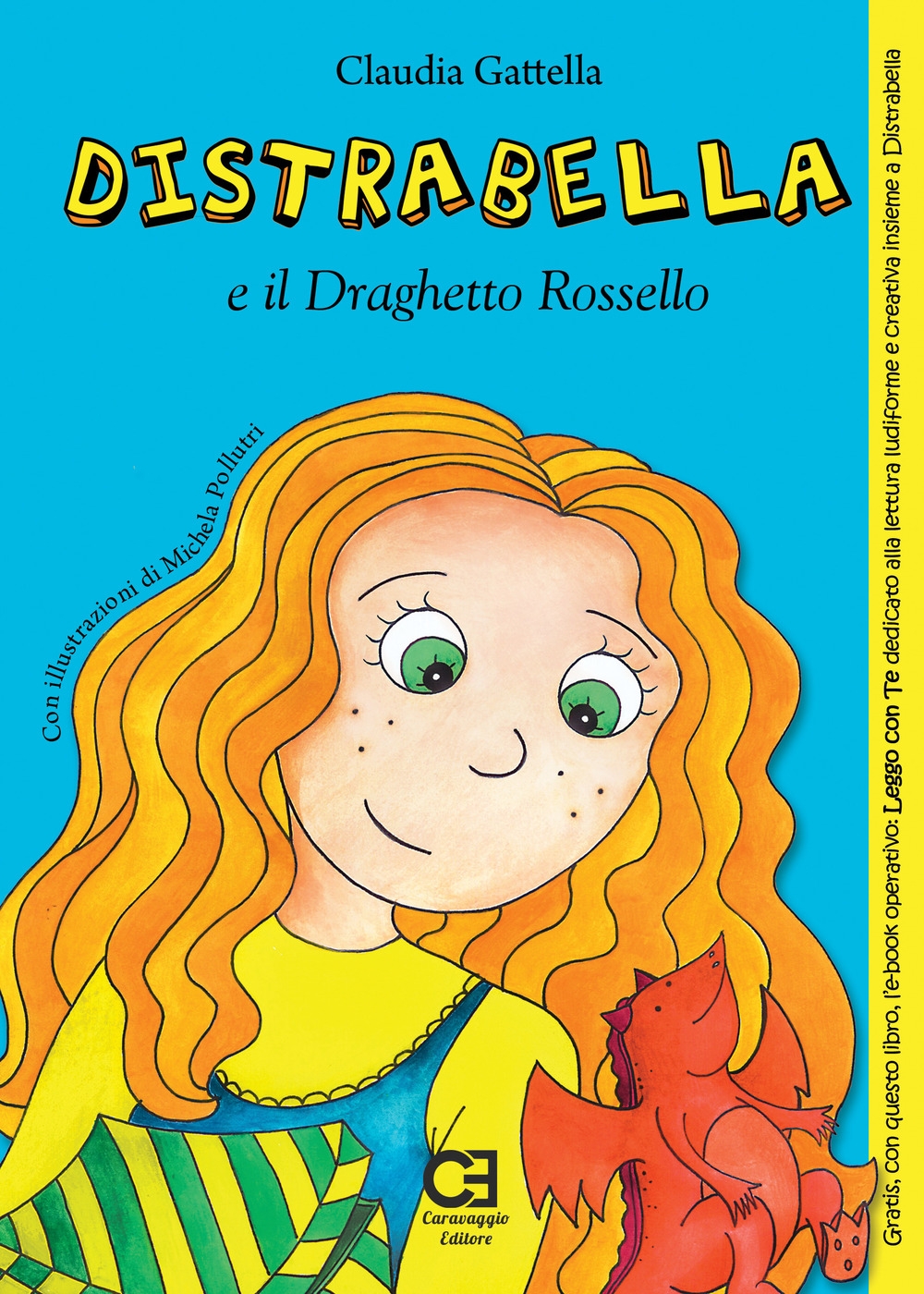 Distrabella e il Draghetto Rossello Distrabella e il Draghetto Rossello
