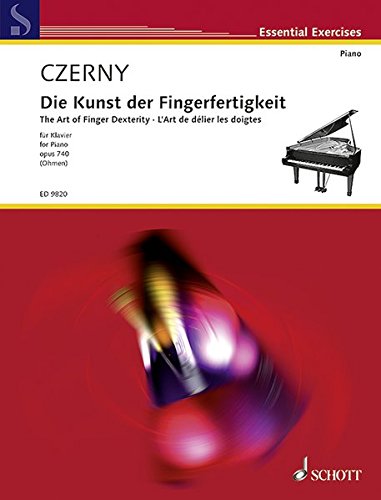 Kunst Der Fingerfertigkeit: Op. 740. Klavier Kunst Der Fingerfertigkeit: Op. 740. Klavier