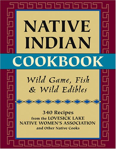 Native Indian Cookbook Native Indian Cookbook