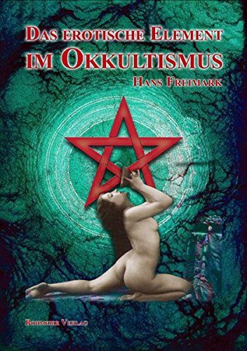 Das Erotische Element Im Okkultismus Das Erotische Element Im Okkultismus