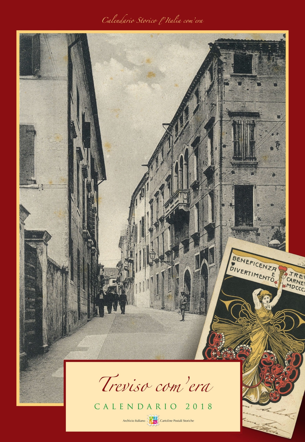 Treviso com'era. Calendario 2018 Treviso com'era. Calendario 2018