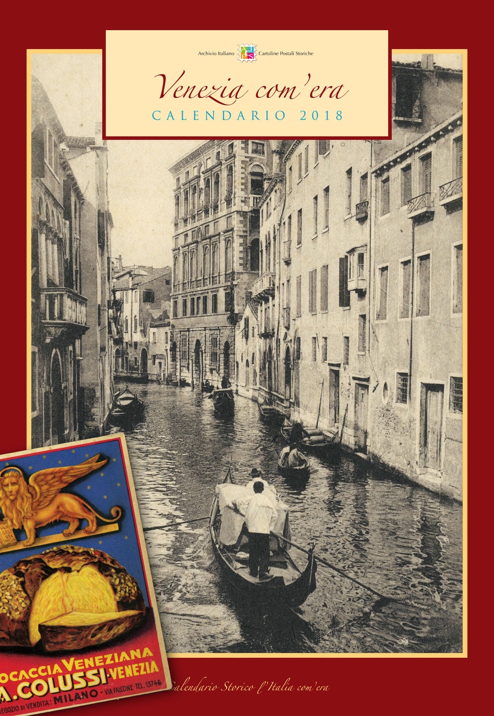 Venezia com'era. Calendario 2018 Venezia com'era. Calendario 2018