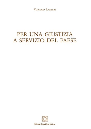 Per una giustizia a servizio del paese. Atti del Convegno (Padova, 10 luglio 2015) Per una giustizia a servizio del paese. Atti del Convegno (Padova, 10 luglio 2015)