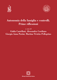 Autonomia della famiglia e controlli. Prime riflessioni Autonomia della famiglia e controlli. Prime riflessioni