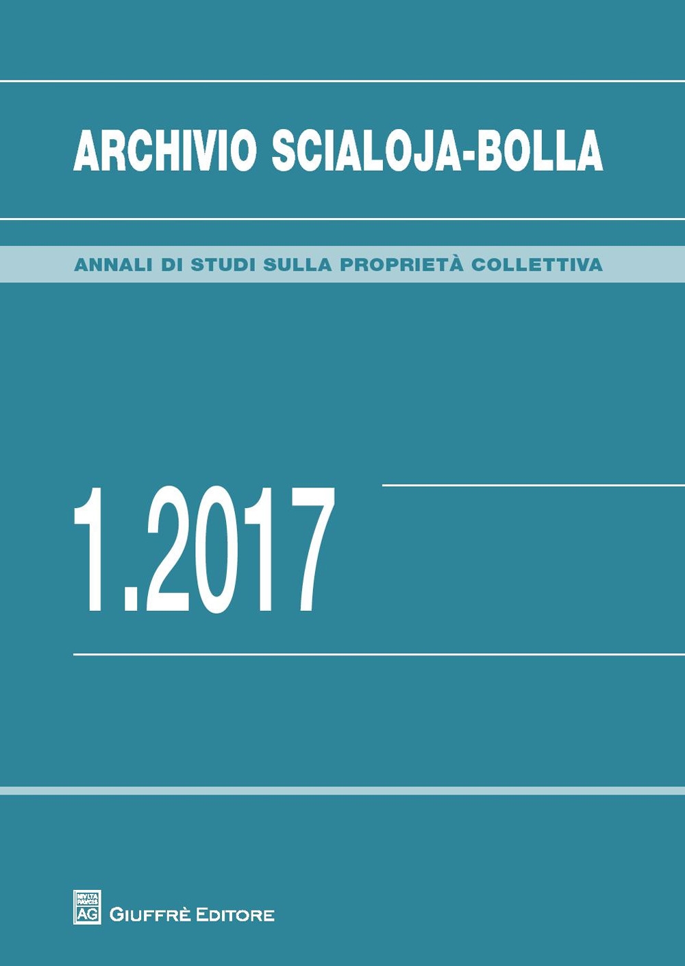 Archivio Scialoja-Bolla (2017). Vol. 1 Archivio Scialoja-Bolla (2017). Vol. 1