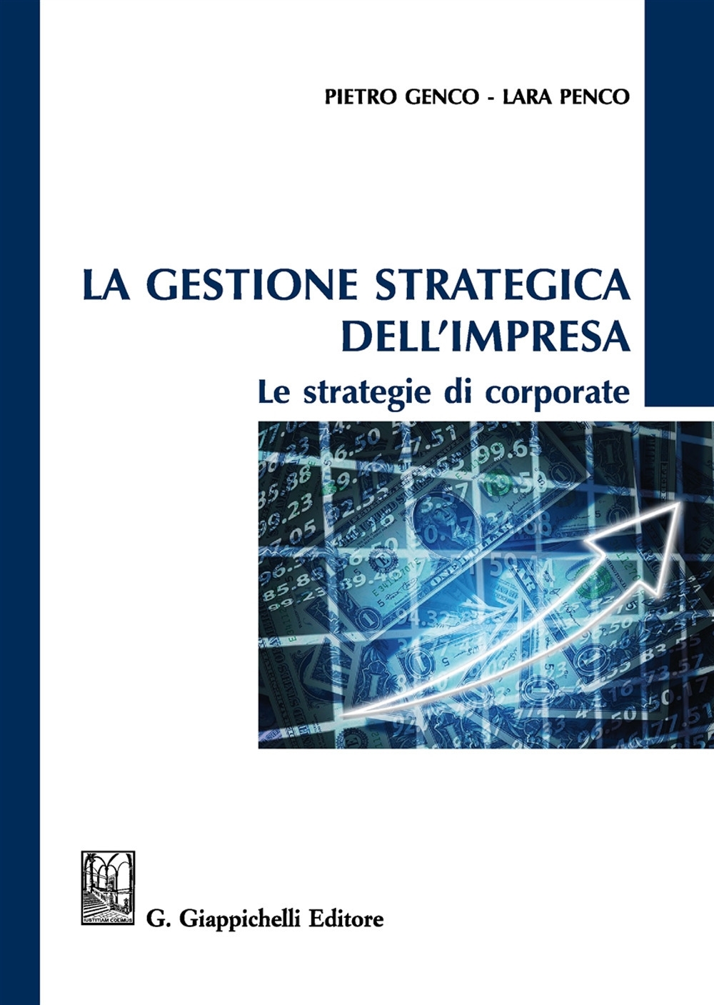 La gestione strategica dell'impresa. Le strategie di corporate La gestione strategica dell'impresa. Le strategie di corporate