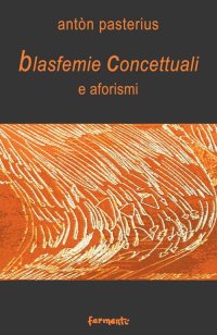 Blasfemie Concettuali e Aforismi