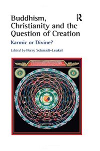 Buddhism, Christianity and the Question of Creation: Karmic or Divine?
