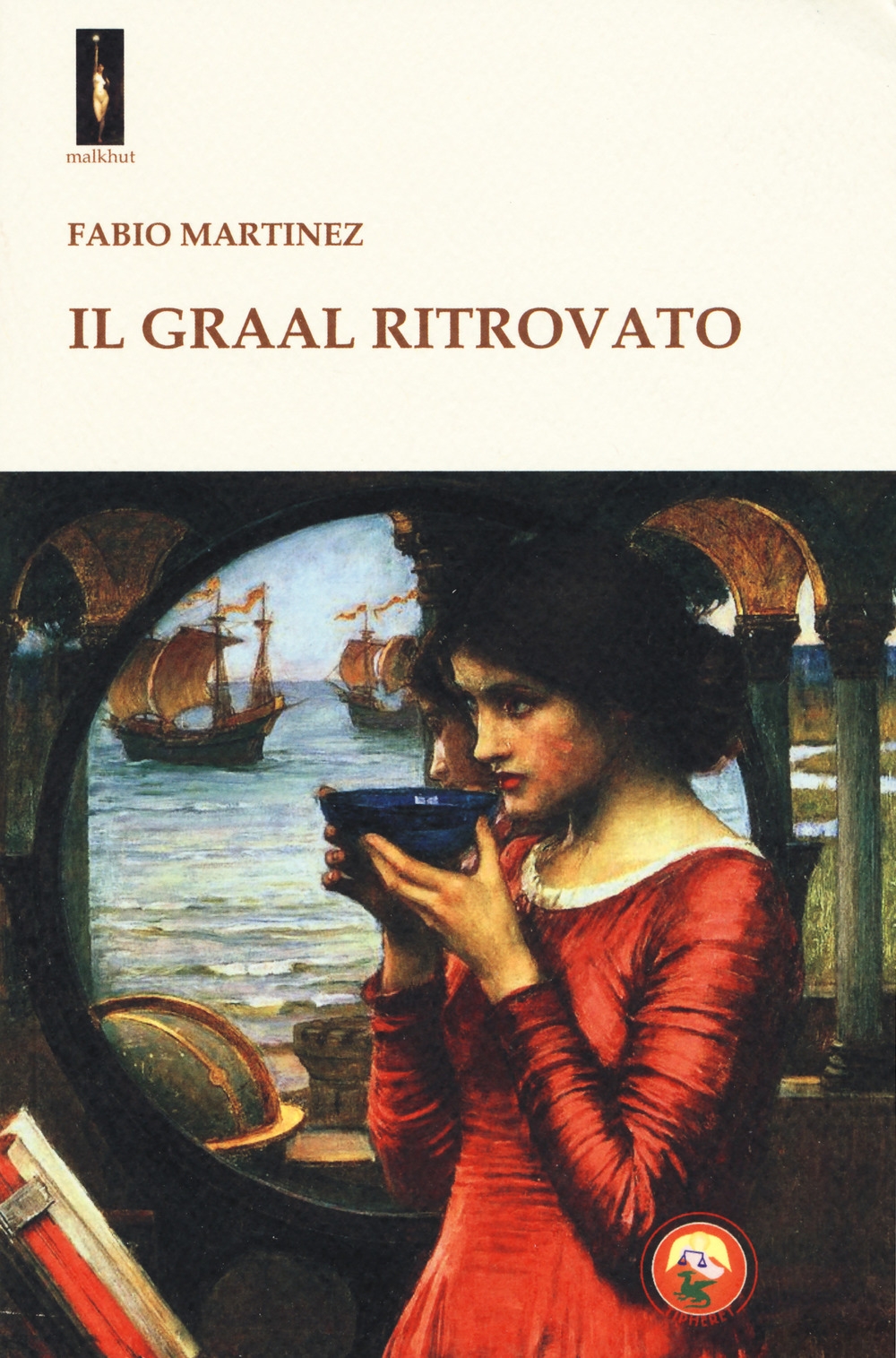 Il Graal ritrovato Il Graal ritrovato