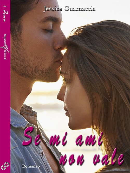 Se mi ami non vale. Ediz. integrale Se mi ami non vale. Ediz. integrale