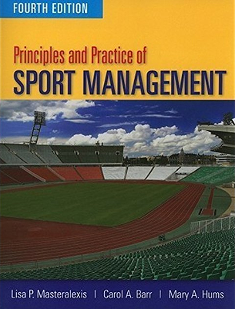 Principles and Practice of Sport Management Principles and Practice of Sport Management