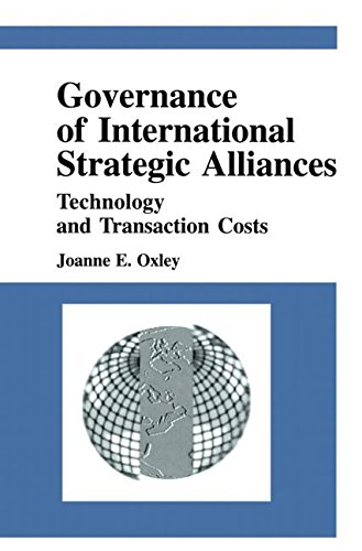 Governance of International Strategic Alliances: Technology and Transaction Costs Governance of International Strategic Alliances: Technology and Transaction Costs