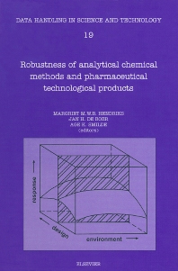 Robustness of Analytical Chemical Methods and Pharmaceutical Technological Products Robustness of Analytical Chemical Methods and Pharmaceutical Technological Products