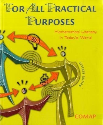 For all Practical Purposes: Mathematical Literacy in Today'S World For all Practical Purposes: Mathematical Literacy in Today'S World