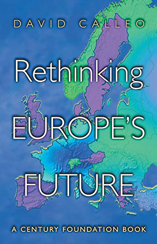 Rethinking Europe`s Future Rethinking Europe`s Future