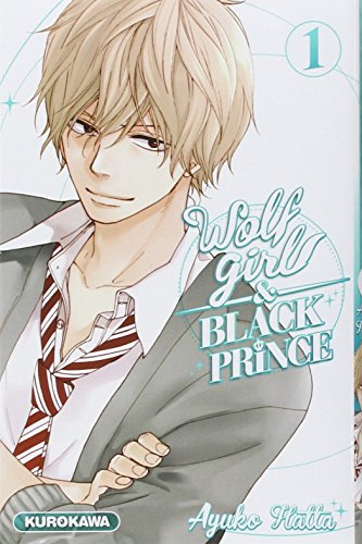 Wolf Girl & Black Prince, Tome 1 : Wolf Girl & Black Prince, Tome 1 :