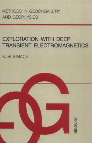 Exploration With Deep Transient Electromagnetics/Book and Disk Exploration With Deep Transient Electromagnetics/Book and Disk