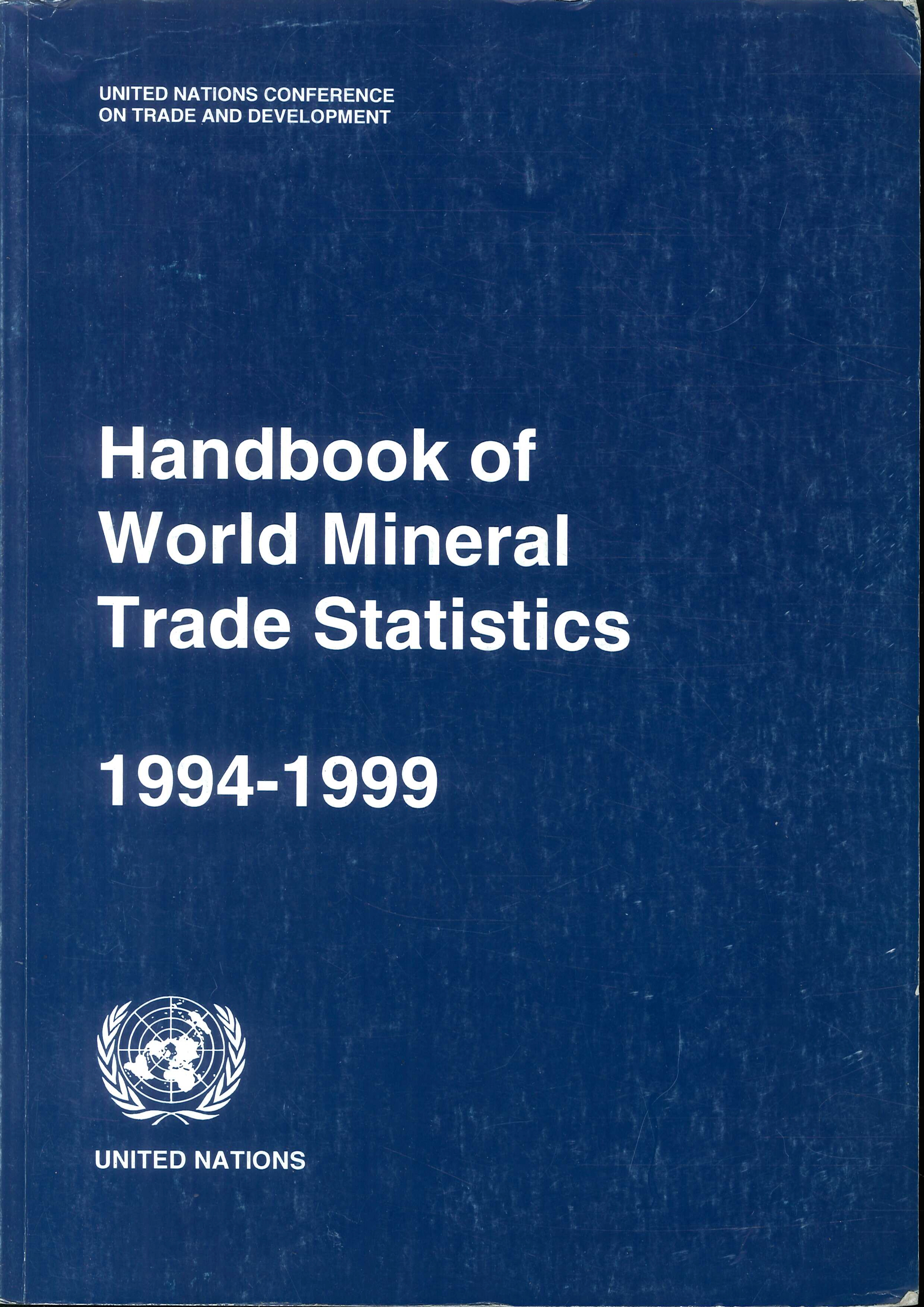 Handbook of World Mineral Trade Statistics 1994-1999 Handbook of World Mineral Trade Statistics 1994-1999