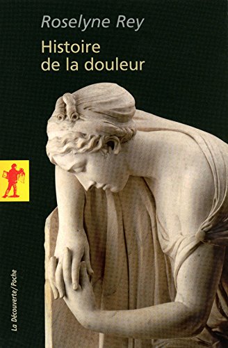 Histoire De la Douleur Histoire De la Douleur