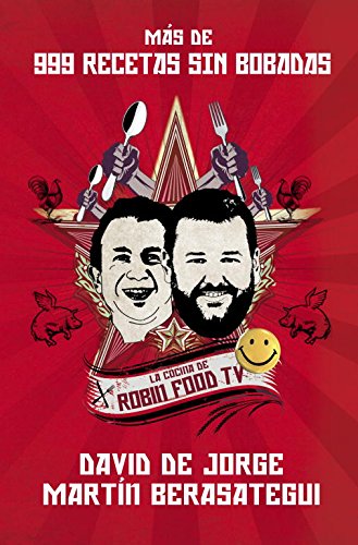 Más De 999 Recetas Sin Bobadas / More Than 999 Nonsense Recipies: la Cocina De Robin Food Tv / the Cuisine of Robin Food Tv Más De 999 Recetas Sin Bobadas / More Than 999 Nonsense Recipies: la Cocina De Robin Food Tv / the Cuisine of Robin Food Tv