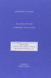 Napoleone. Intervista immaginaria