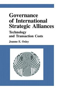 Governance of International Strategic Alliances: Technology and Transaction Costs