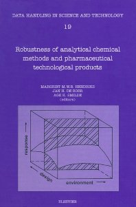 Robustness of Analytical Chemical Methods and Pharmaceutical Technological Products
