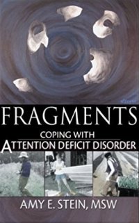 Fragments: Coping With Attention Deficit Disorder