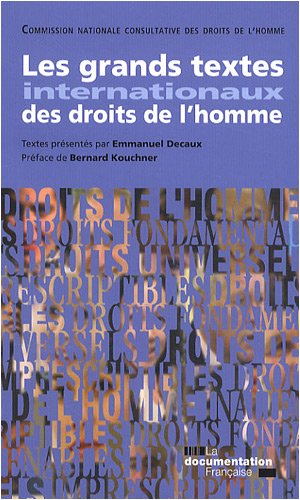 Les Grands Textes Internationaux des Droits De l'Homme Les Grands Textes Internationaux des Droits De l'Homme