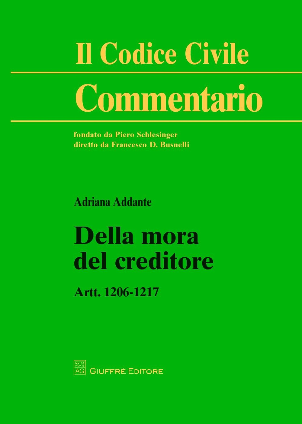 Della mora del creditore. Artt. 1206-1217 Della mora del creditore. Artt. 1206-1217