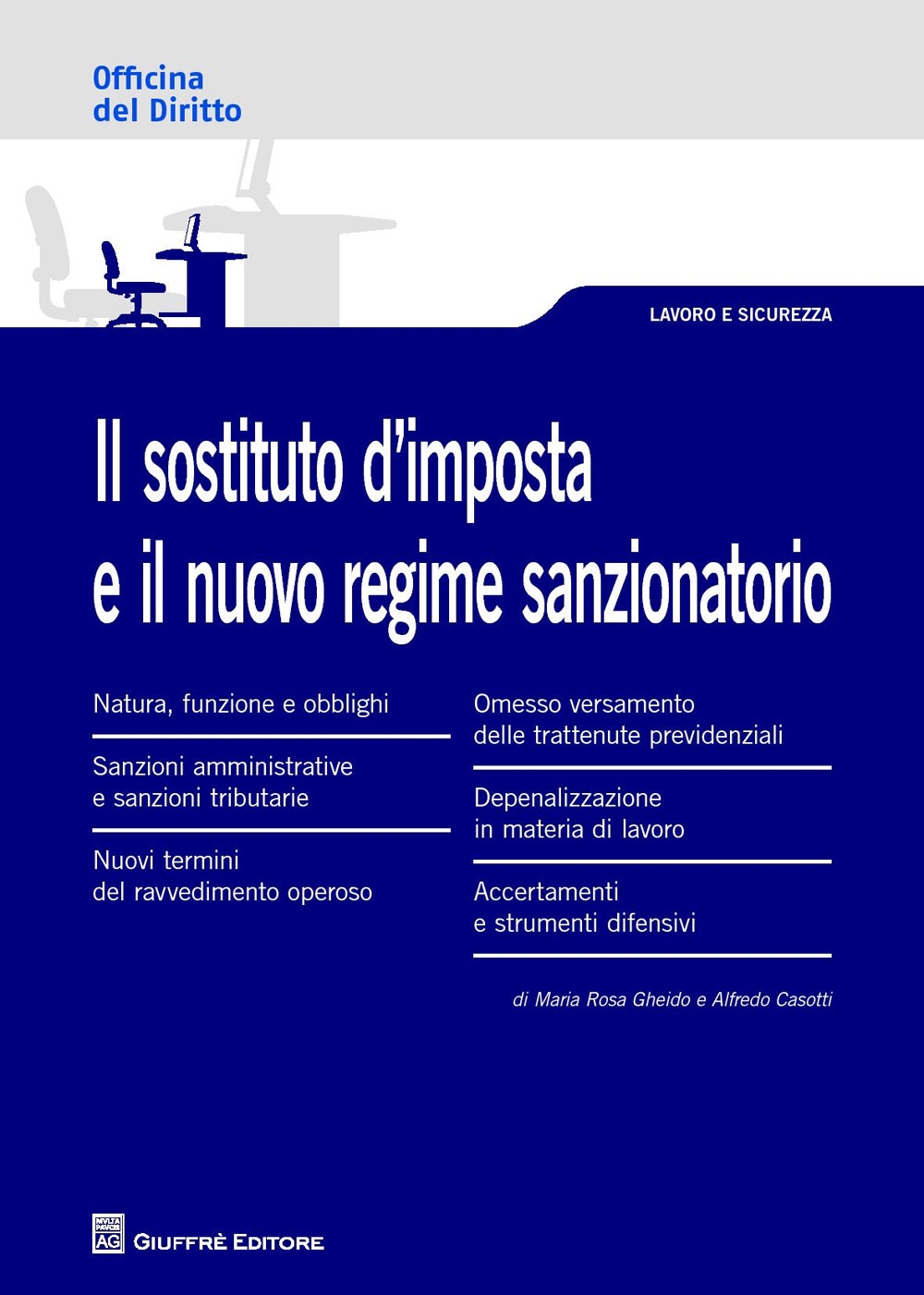 Il sostituto d'imposta e il nuovo regime sanzionatorio Il sostituto d'imposta e il nuovo regime sanzionatorio