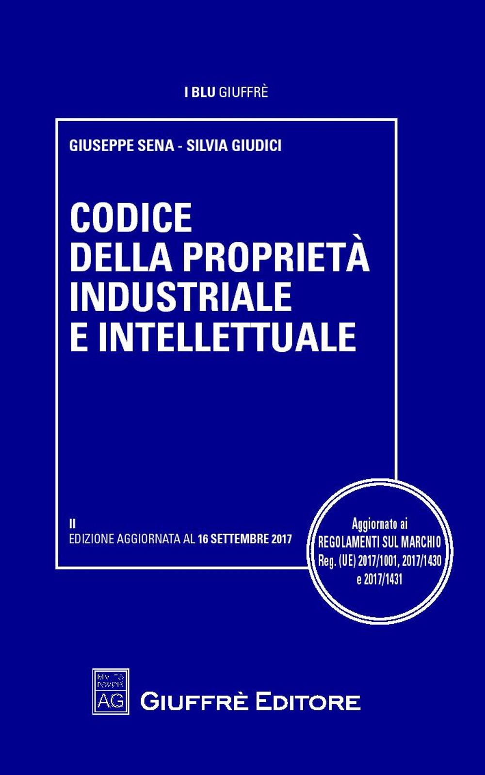 Codice della proprietà industriale e intellettuale Codice della proprietà industriale e intellettuale