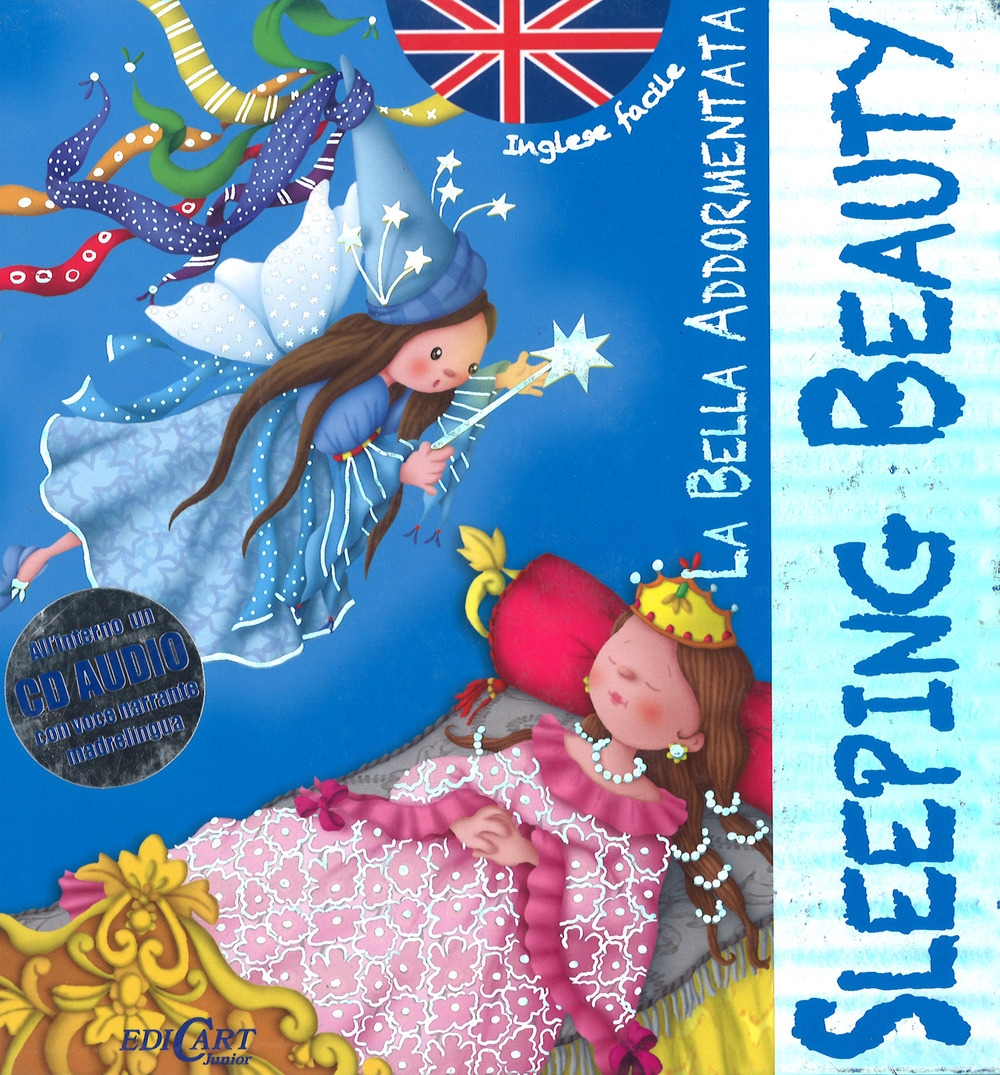La bella addormentata-Sleeping beauty. Inglese facile. Ediz. bilingue. Con CD Audio La bella addormentata-Sleeping beauty. Inglese facile. Ediz. bilingue. Con CD Audio