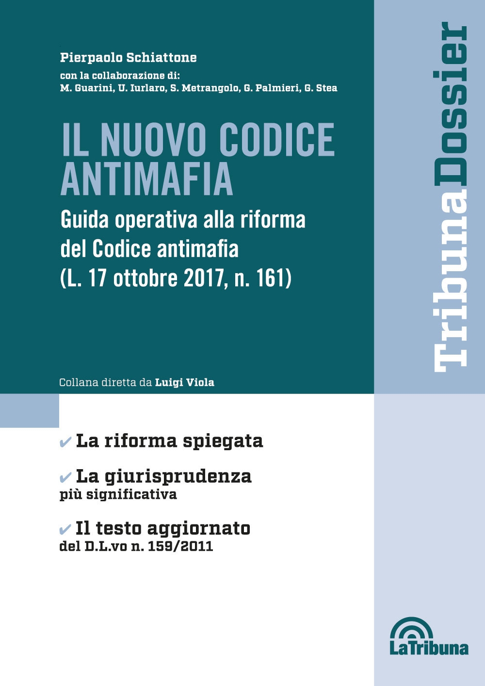 Il nuovo codice antimafia. Guida operativa alla riforma del Codice antimafia (L. 17 ottobre 2017, N. 161) Il nuovo codice antimafia. Guida operativa alla riforma del Codice antimafia (L. 17 ottobre 2017, N. 161)
