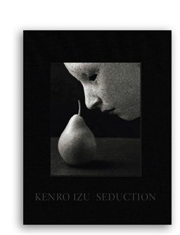 Kenro Izu. Seduction Kenro Izu. Seduction