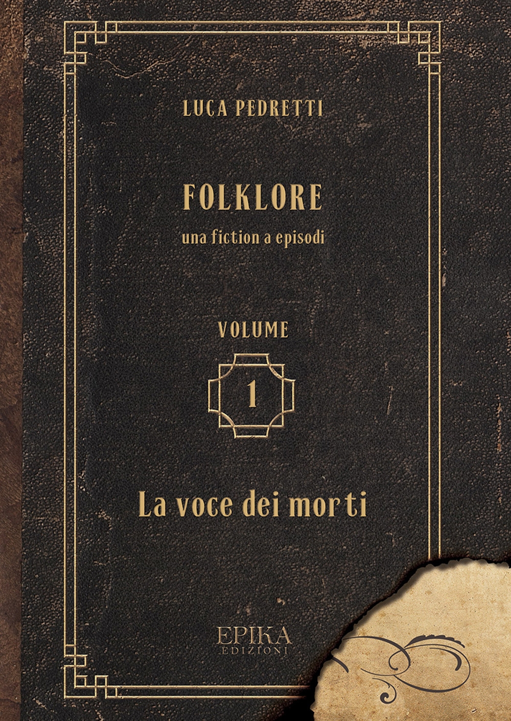 Folklore. vol. I - La voce dei morti Folklore. vol. I - La voce dei morti