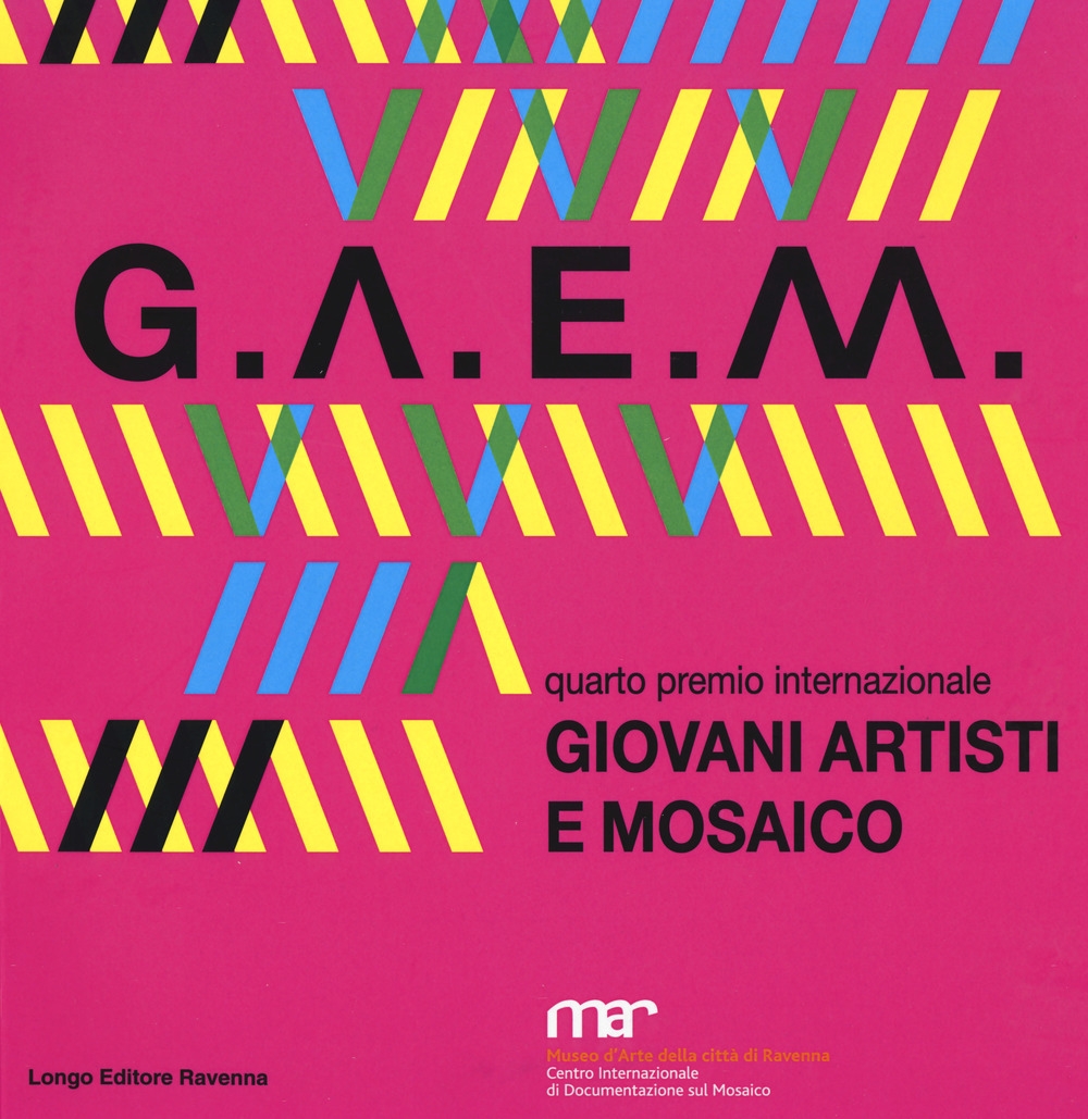G.A.E.M. 2017. Giovani artisti e mosaico. Quarto premio internazionale G.A.E.M. 2017. Giovani artisti e mosaico. Quarto premio internazionale
