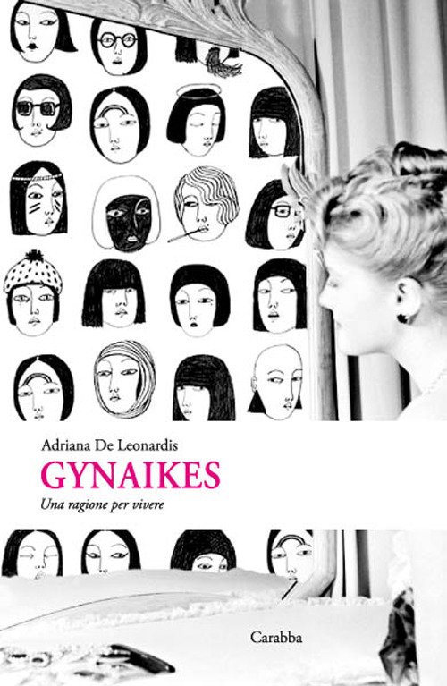 Gynaikes. Una ragione per vivere Gynaikes. Una ragione per vivere
